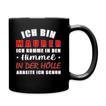 Maurer Geschenk lustig Himmel Hölle - Tasse einfarbig - Schwarz - Rechts