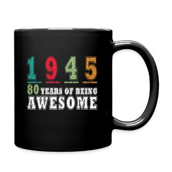 80. Geburtstag 80 Jahre Jahrgang 1945 - Tasse einfarbig - Schwarz - Rechts