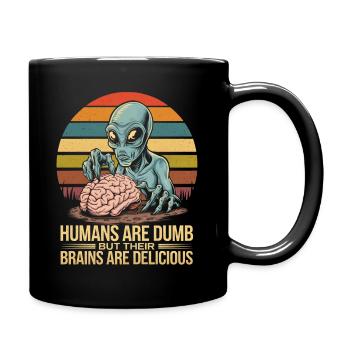 Les humains sont stupides, mais leur cerveau l’est - Mug uni - noir - Droite