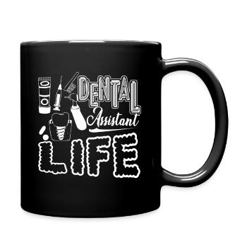 Dental Assistant Dental Assistant Life - Full Colour Mug - black - Right
