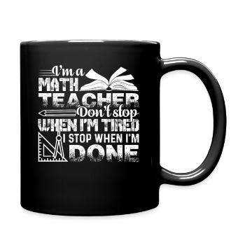 Math Teacher I am A Math Teacher Tee - Full Colour Mug - black - Right