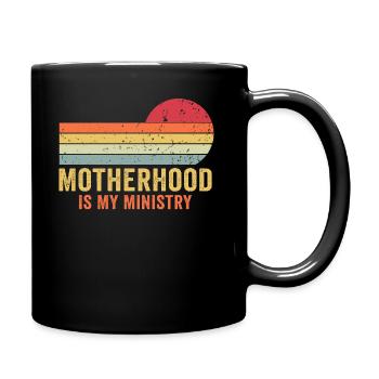 Motherhood Is My Ministry - Full Colour Mug - black - Right