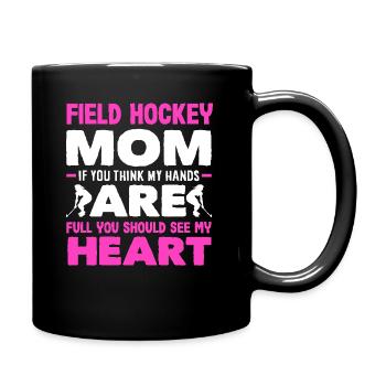Feldhockey Spieler Mama Herz Hände Voll - Tasse einfarbig - Schwarz - Rechts