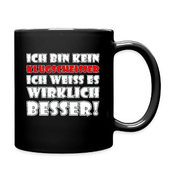 ich bin kein klugscheisser - Tasse einfarbig - Schwarz - Rechts