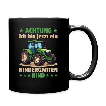 Achtung ich bin jetzt ein Kindergarten Kind - Tasse einfarbig - Schwarz - Rechts