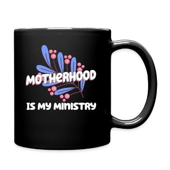 Motherhood Is My Ministry - Full Colour Mug - black - Right