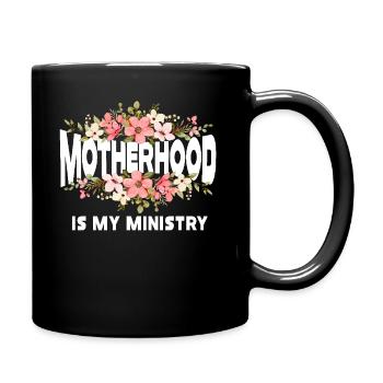 Motherhood Is My Ministry - Full Colour Mug - black - Right
