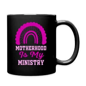 Motherhood Is My Ministry - Full Colour Mug - black - Right