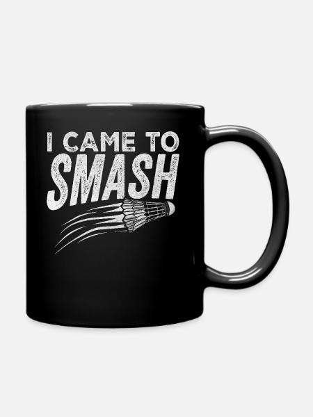 I Came to Smash – Badminton Lover Federball - Tasse einfarbig - Schwarz