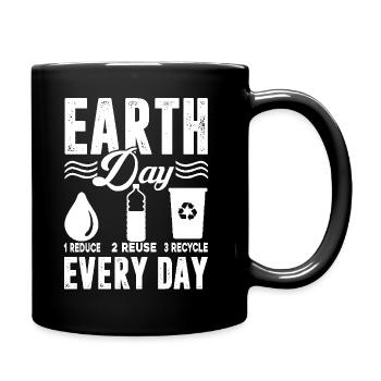 Earth Day Earth Day Every Day - Full Colour Mug - black - Right