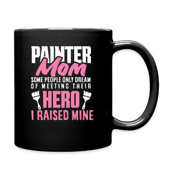 Malerin Mama Heldin Ich Habe Meinen Aufgezogen - Tasse einfarbig - Schwarz - Rechts