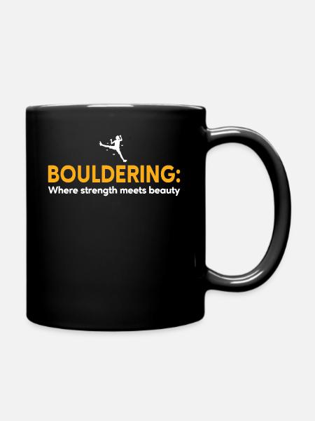 Bouldern Stärke Schönheit Boulderer - Tasse einfarbig - Schwarz