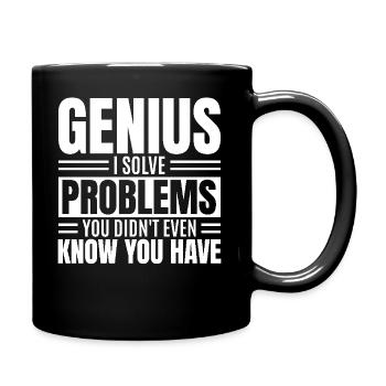Genius I Solve Problems You Didn't Know Funny - Full Colour Mug - black - Right