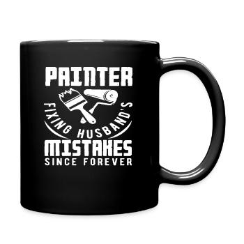 Maler Fehler Ehemann Korrigiert Immer - Tasse einfarbig - Schwarz - Rechts
