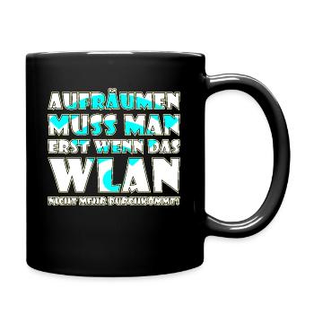 Erst aufräumen wenn das WLAN Signal schwach wird - Tasse einfarbig - Schwarz - Rechts