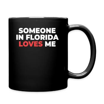 Someone In Florida Loves Me - Full Colour Mug - black - Right