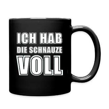 Ich Hab Die Schnauze Voll - Tasse einfarbig - Schwarz - Rechts