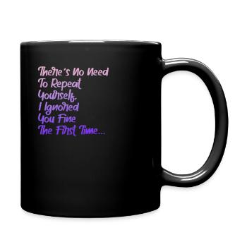 Il n’est pas nécessaire de se répéter - Mug uni - noir - Droite