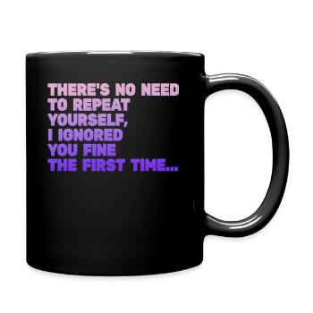 Il n’est pas nécessaire de se répéter - Mug uni - noir - Droite