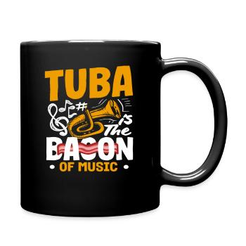 Tuba player Tuba is the bacon of music - Full Colour Mug - black - Right