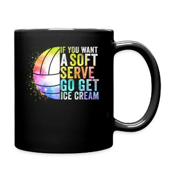 Wenn Sie ein Softeis wollen, holen Sie sich Eis - Tasse einfarbig - Schwarz - Rechts