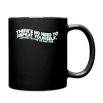 Il n’est pas nécessaire de se répéter - Mug uni - noir - Droite
