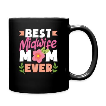 Best Midwife Mom Ever - Full Colour Mug - black - Right
