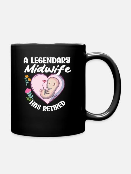 Eine Legendäre Hebamme Hat Sich Zurückgezogen - Tasse einfarbig - Schwarz