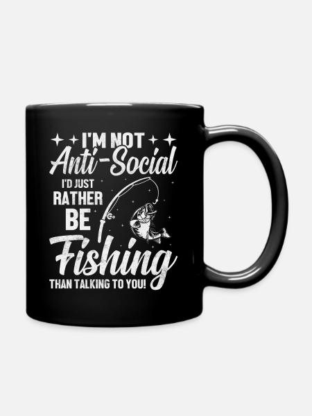 I'm Not Anti-Social I'd Just Rather Be Fishing - Full Colour Mug - black