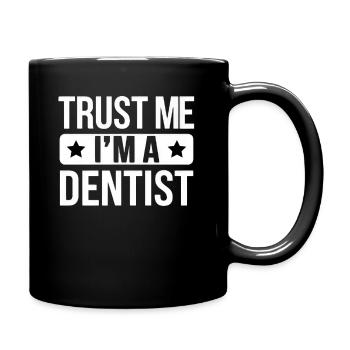 Croyez-moi, je suis dentiste - Mug uni - noir - Droite