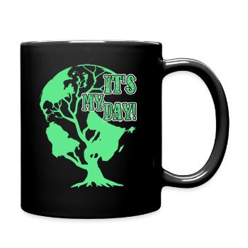 Earth Day It Is My Day - Full Colour Mug - black - Right
