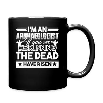 Archaeologist I Am An Archaeologist - Full Colour Mug - black - Right