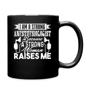 Anesthesiologist I Am A Strong Anesthesiologist - Full Colour Mug - black - Right