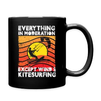 Everthing In Moderation Except Wind And - Full Colour Mug - black - Right
