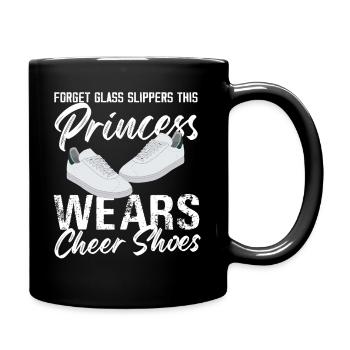 Forget Glass Slippers This Princess Wears Cheer - Tasse einfarbig - Schwarz - Rechts