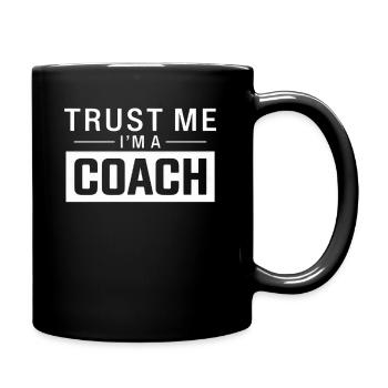 Trust Me I'm a Coach - Tasse einfarbig - Schwarz - Rechts