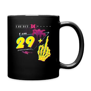 Ich bin nicht 30, ich bin 29 + Mittelfinger - Retro 1995 - Tasse einfarbig - Schwarz - Rechts