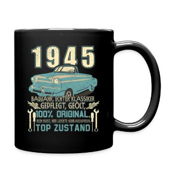 Oldtimer Baujahr 1945 Geboren Jahrgang 1945 - Tasse einfarbig - Schwarz - Rechts