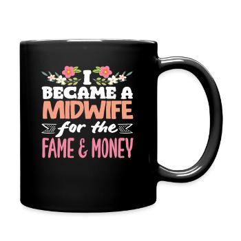 Midwife for fame and money - Full Colour Mug - black - Right