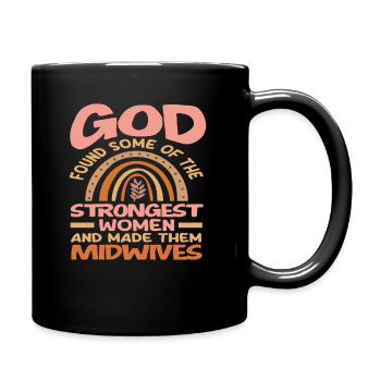 Gott Fand Die Stärksten Frauen Und Machte Sie Zu - Tasse einfarbig - Schwarz - Rechts