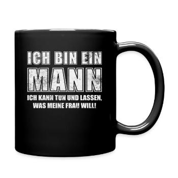 Ich bin ein Mann - Tasse einfarbig - Schwarz - Rechts
