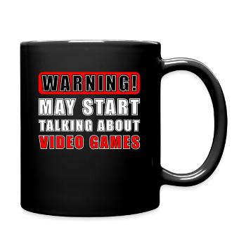 Warnung kann anfangen, über Spiele zu sprechen - Tasse einfarbig - Schwarz - Rechts