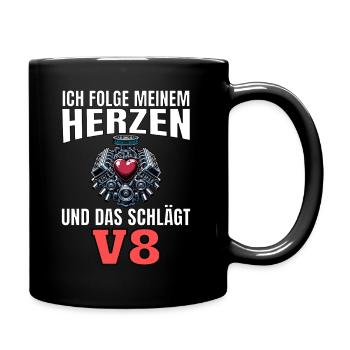 Lustiger Spruch Ich folge meinem Herzen V8 - Tasse einfarbig - Schwarz - Rechts