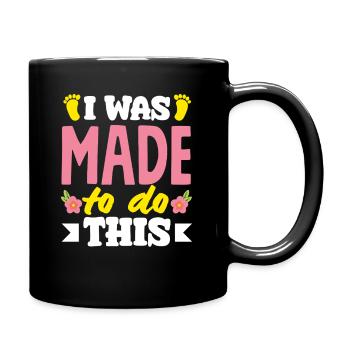 Midwife I was born for this task - Full Colour Mug - black - Right
