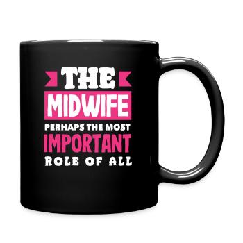 The midwife perhaps the most important role - Full Colour Mug - black - Right