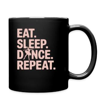 Eat Sleep Dance Repeat - Tasse einfarbig - Schwarz - Rechts