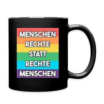 Menschenrechte statt rechte Menschen - Tasse einfarbig - Schwarz - Rechts