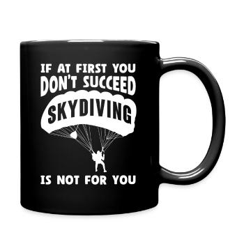 Si au début vous ne réussissez pas, le parachutisme n’est pas pour - Mug uni - noir - Droite