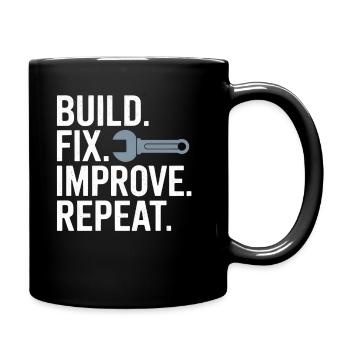 Build Fix Improve Repeat - Tasse einfarbig - Schwarz - Rechts