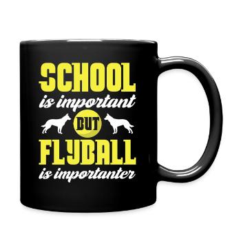 School Is Important But Flyball Is Importanter - Tasse einfarbig - Schwarz - Rechts